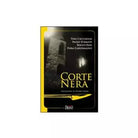 Corte Nera di Tina Cacciaglia