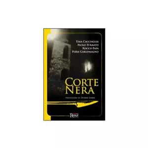 Corte Nera di Tina Cacciaglia