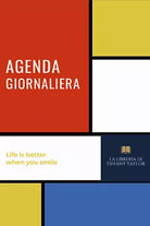 Agenda giornaliera. Life is better when you smile di Tiffany Taylor, 2021