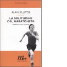 La solitudine del maratoneta di Alan Sillitoe