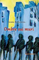 Ombre sui muri di Linda Barlassina, 2018, Apollo Edizioni