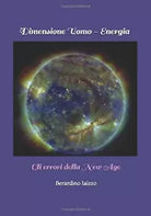 Dimensione Uomo - Energia Gli Errori Della New Age di Berardino Iaizzo, 2018,