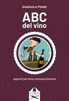 Abc del vino di Gianpaolo Priore , Les Flaneurs
