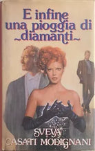 E infine una pioggia di diamanti di Sveva Casati Modignani, 1990, Euroclub