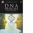 DNA musicale Matematicamente suono di Michele Della Ventura