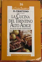La cucina del Trentino Alto