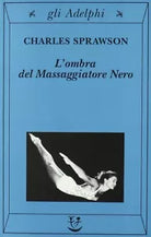 L ombra del massaggiatore nero
