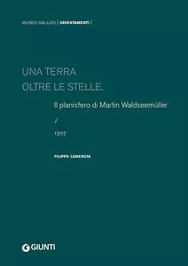 Una terra oltre le stelle Il planisfero di Waldseem ller