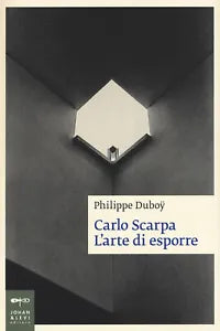 Carlo Scarpa L arte di esporre