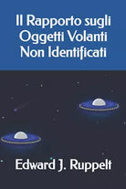 Il Rapporto sugli Oggetti Volanti Non Identificati