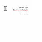 La scienza della logica di Friedrich Hegel