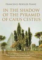 In the shadow of the Pyramid of Caius Cestius di Francesco Roesler Franz