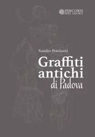 Graffiti Antichi di Padova di Sandro Pravisani