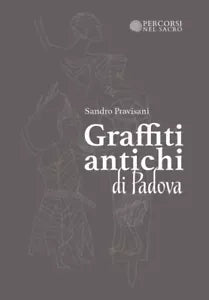 Graffiti Antichi di Padova di Sandro Pravisani