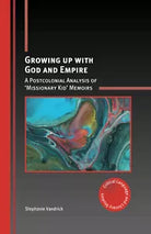 Growing Up with God and Empire