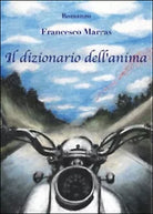 Il dizionario dell’anima di Francesco Marras, 2015, Youcanprint