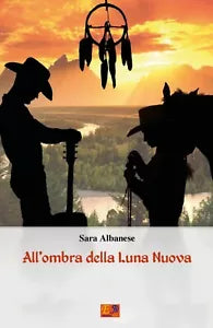 All’Ombra della Luna Nuova di Sara Albanese, 2019, Youcanprint