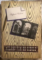 Milano Fin de siecle di Raffaele Calzini, 1946, Hoepli
