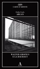 Walter Gropius e la Bauhaus