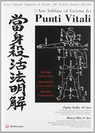 l arte sublime ed estrema dei punti vitali