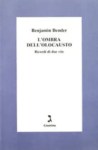 L ombra dell olocausto di Benjamin Bender