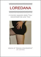 Il mondo segreto delle Trav raccontato da una Trav, 2014, Youcanprint
