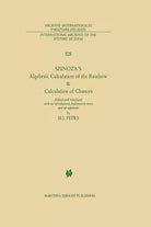 Spinoza s Algebraic Calculation of the Rainbow Calculation of Chances