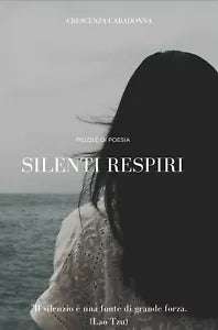 Silenti respiri di Crescenza Caradonna, 2020, Youcanprint