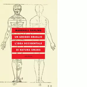 Un grosso sbaglio di Marshall Sahlins
