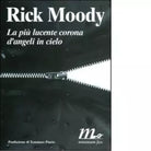 La pi lucente corona d angeli in cielo di Rick Moody