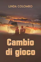 Cambio di gioco di Linda Colombo
