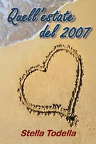 Quell’estate del 2007 di Stella Todella, 2015, Youcanprint