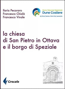 La chiesa di San Pietro in ottava e il borgo di Speziale