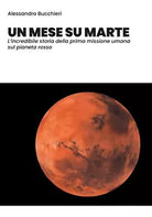 Un mese su Marte di Alessandro Bucchieri, 2019, Youcanprint