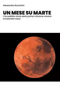 Un mese su Marte di Alessandro Bucchieri, 2019, Youcanprint