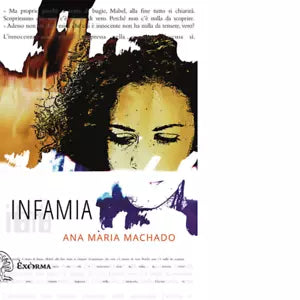 Infamia di Ana Maria Machado