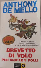 Brevetto di volo per aquile e polli di Anthony De Mello , 2004, Piemme