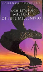 Inchiesta sui misteri di fine millennio - L. Foschini - Rizzoli - 1998 - M
