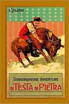 Straordinarie Avventure Di Testa Di Pietra di Emilio Salgari, 2017, Createspac