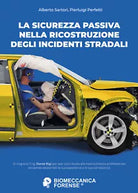 La sicurezza passiva nella ricostruzione degli incidenti stradali di Alberto Sar