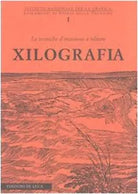 Xilografia Le tecniche d incisione a rilievo