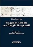 VIAGGIO IN ABRUZZO CON GIORGIO MANGANELLI, Pino Coscetta, Solfanelli Edizioni