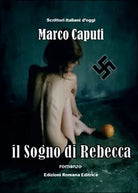 Il sogno di Rebecca di Marco Caputi, 2016, Youcanprint