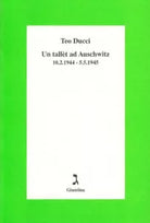 Un tall t ad Auschwitz di Teo Ducci