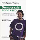 DEMOCRAZIA ANNO ZERO di PABLO IGLESIAS TURRI N