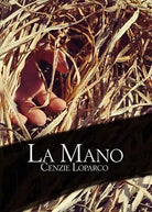 La Mano di Cenzie Loparco, 2019, Youcanprint