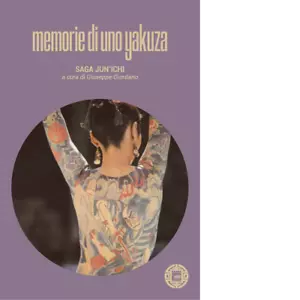 Memorie di uno yakuza di Jun Ichi Saga