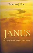 Janus Le Porte Dell’amore Cosmico di Edward J. Fog, 2019, Indipendently Publis