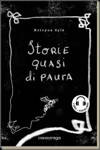 Storie quasi di paura di Kotryna Zyl