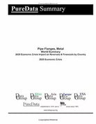 Pipe Flanges, Metal World Summary: 2020 Economic Crisis Impact on Revenues & Fin